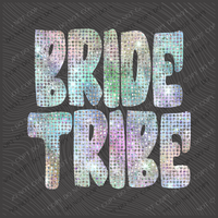 Bride Tribe Halographic Bling Digital Design, PNG