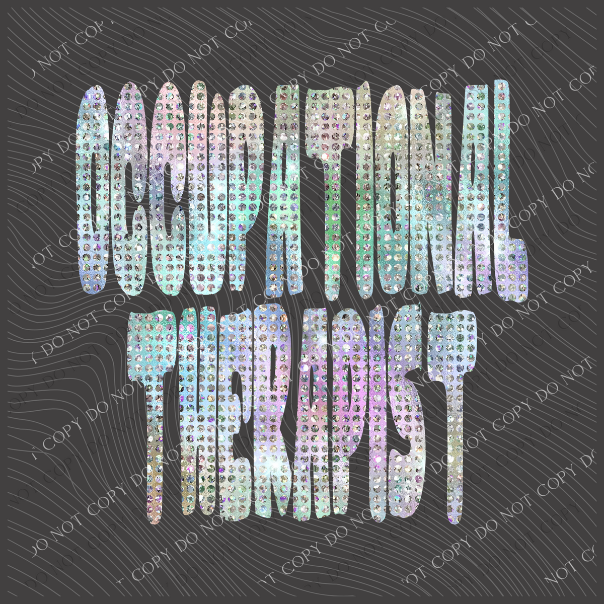 Occupational Therapist Halographic Bling Digital Design, PNG