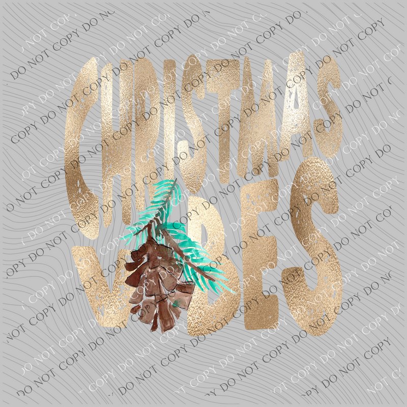 Christmas Vibes Distressed Gold Foil Pine Cone & Fir Digital Download, PNG