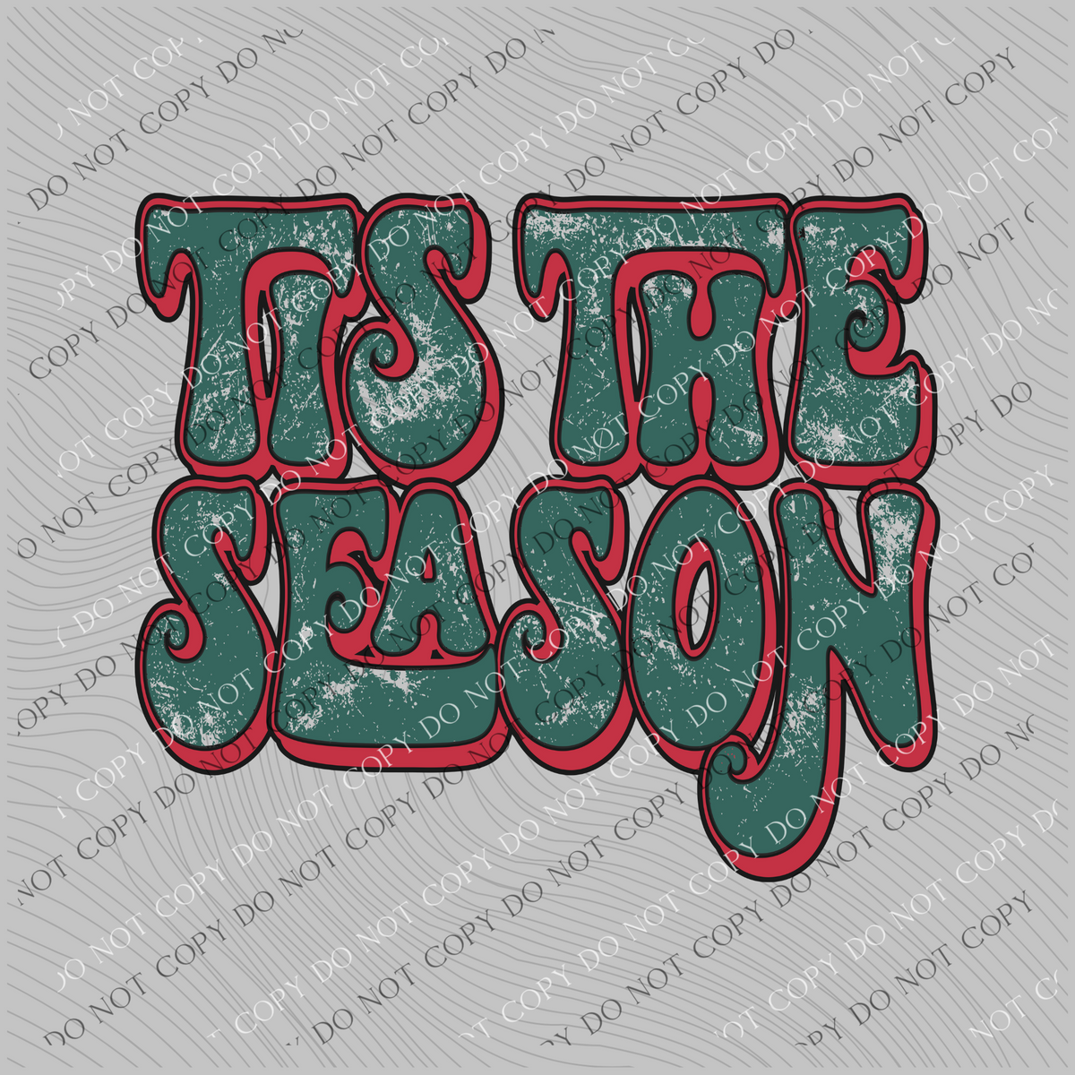 Tis the Season Distressed Groovy Shadow Red & Green Christmas PNG, Digital Download