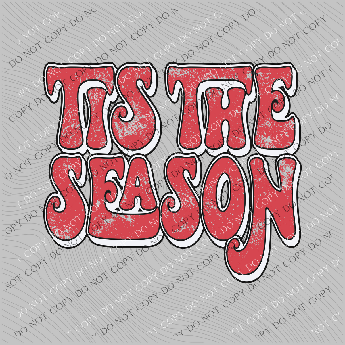 Tis the Season Distressed Groovy Shadow Red White Christmas PNG, Digital Download
