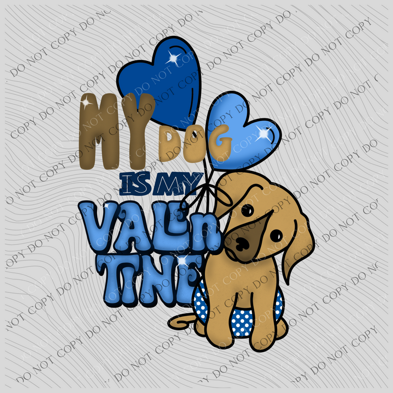 My Dog is my Valentine Puppy with Balloons Digital Design, PNG