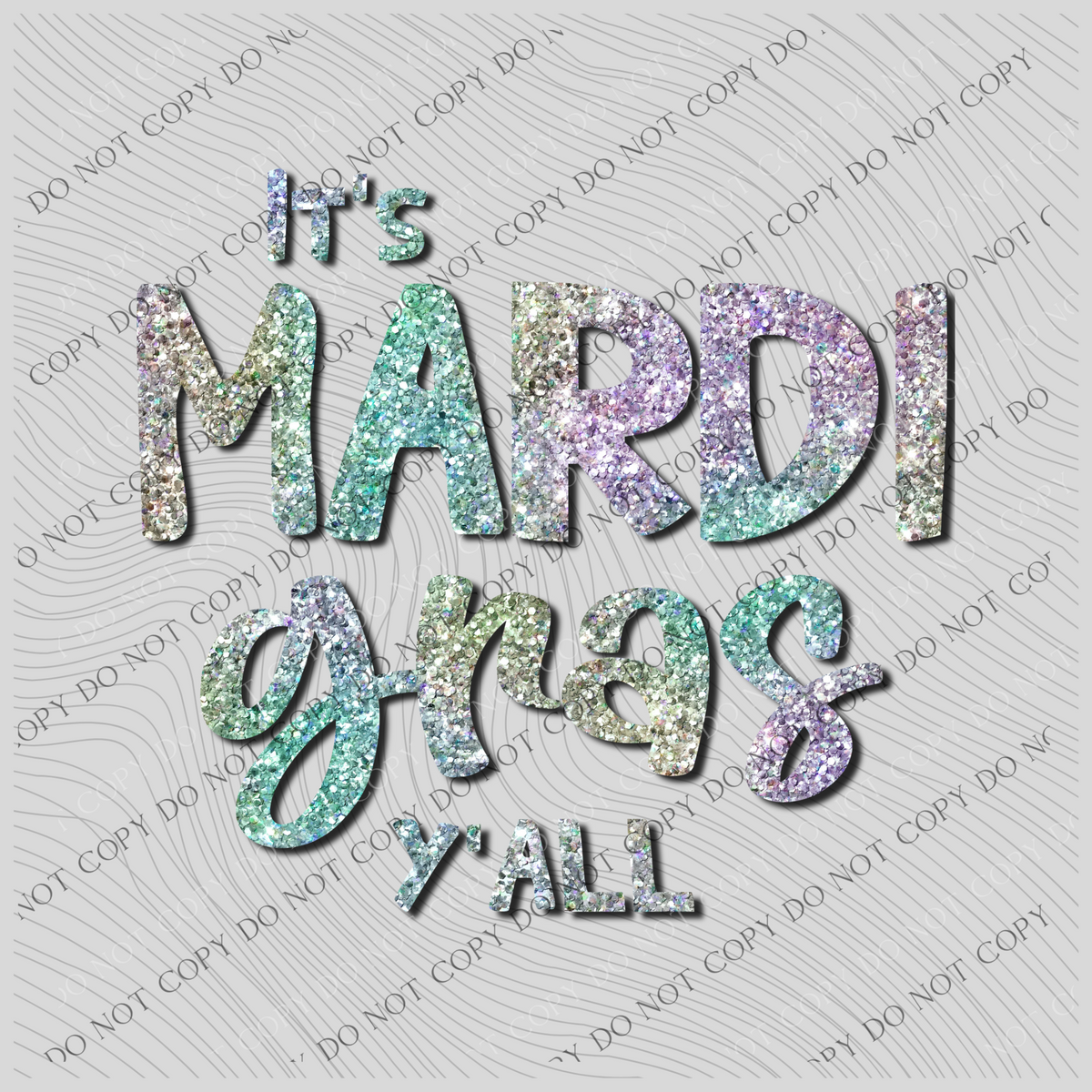 It’s Mardi Gras Y’all Multi Color Bling Glitter with Drop Shadow Digital Download, PNG