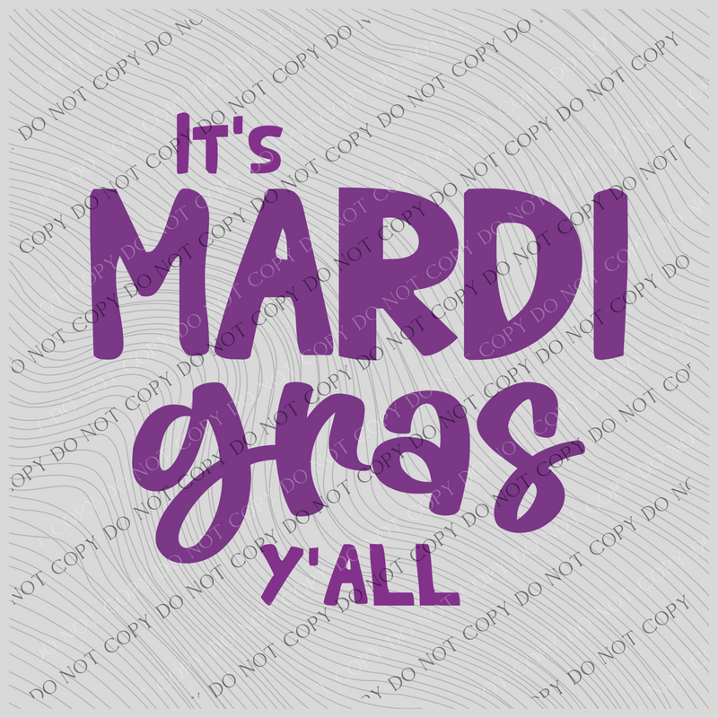 It’s Mardi Gras Y’all Single Color Purple Digital Download, PNG